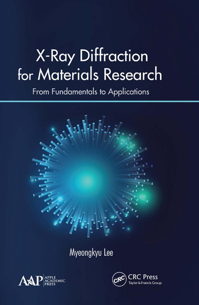 X-Ray Diffraction for Materials Research by Myeongkyu Lee