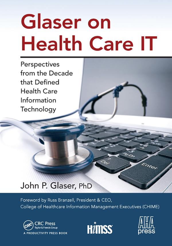 Glaser on Health Care IT by John P. Glaser