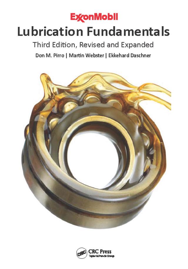 Lubrication Fundamentals, Revised and Expanded by Don M. Pirro, Ekkehard Daschner, Martin Webster
