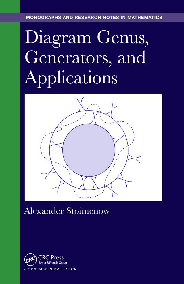 Diagram Genus, Generators, and Applications by Alexander Stoimenow