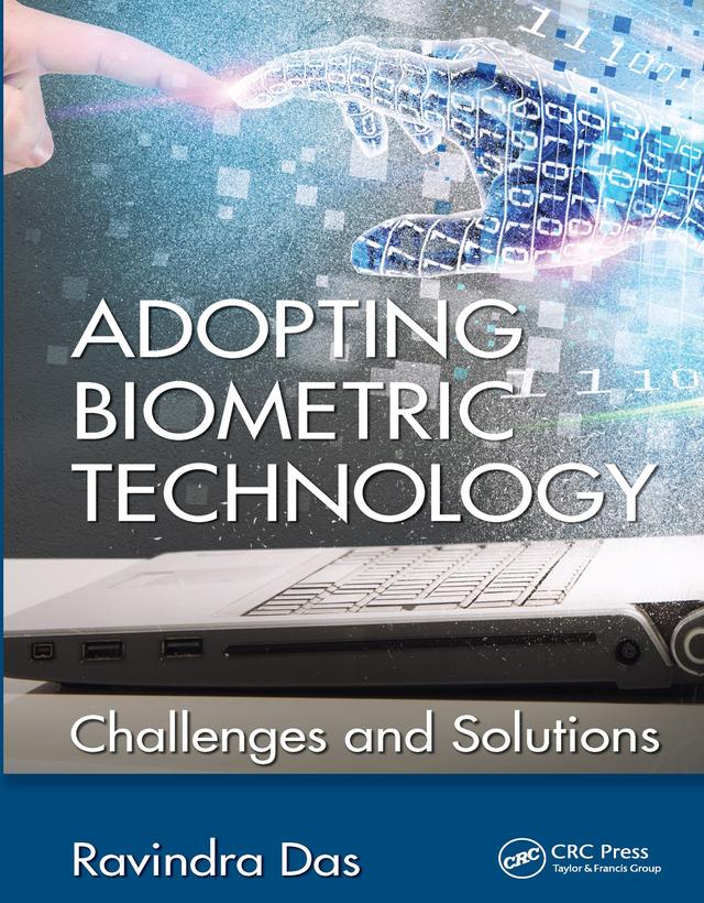 Adopting Biometric Technology by Ravindra Das