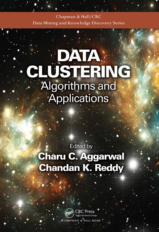 Data Clustering by Chandan K. Reddy, Charu C. Aggarwal