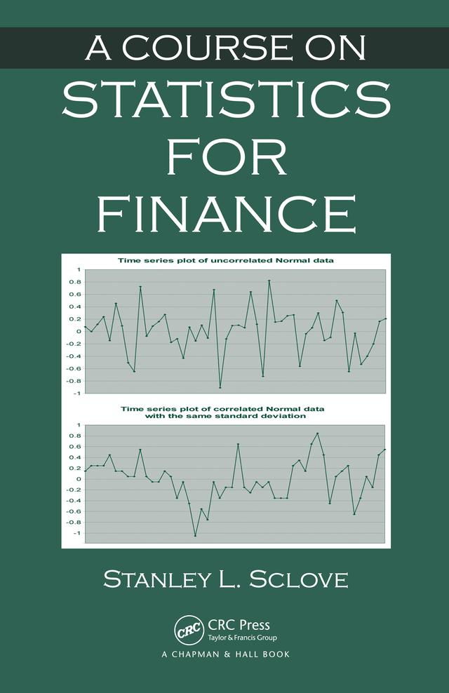 A Course on Statistics for Finance by Stanley L. Sclove