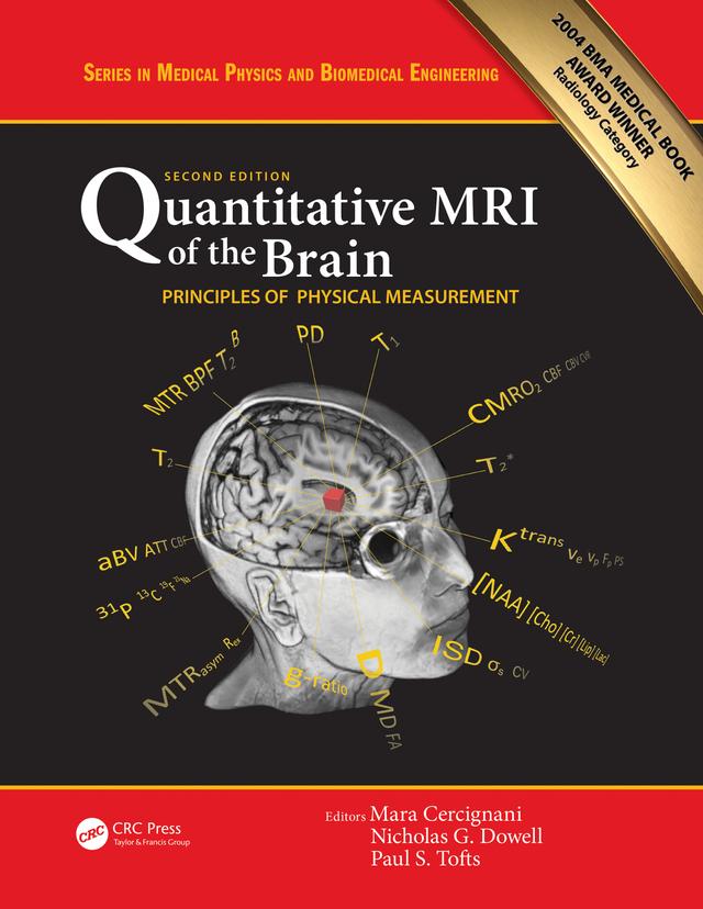 Quantitative MRI of the Brain by Mara Cercignani, Nicholas G. Dowell, Paul S. Tofts