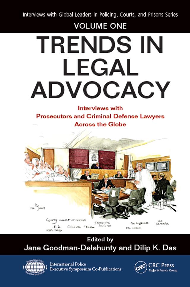Trends in Legal Advocacy by Dilip K. Das, Jane Goodman-Delahunty