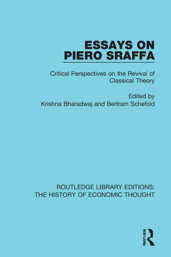 Essays on Piero Sraffa by Bertram Schefold, Krishna Bharadwaj