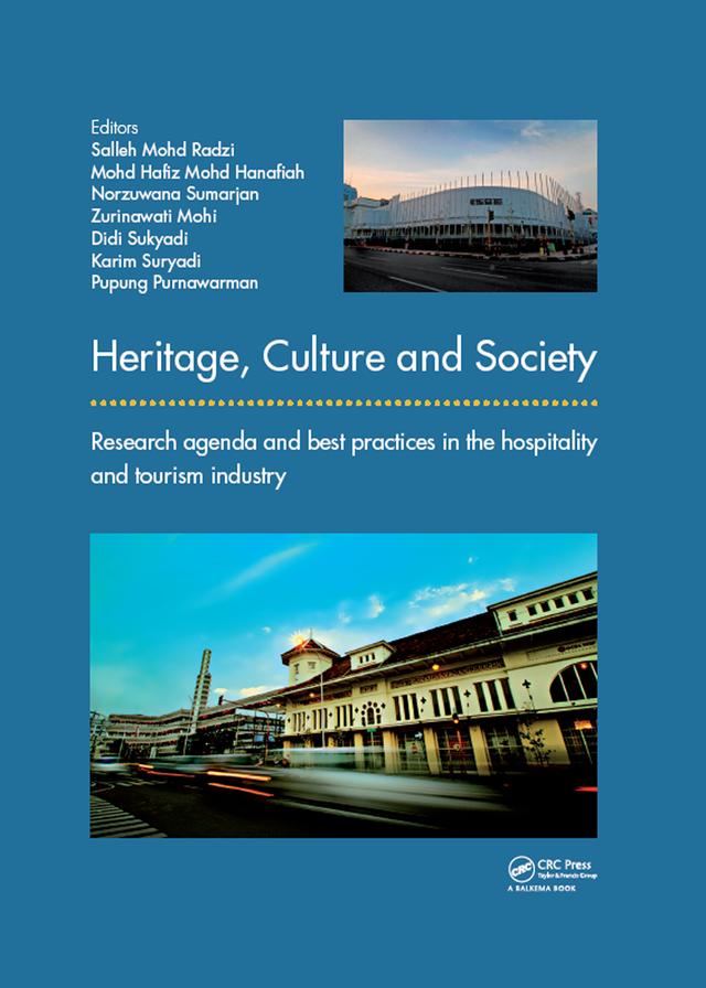 Heritage, Culture and Society by Didi Sukyadi, Karim Suryadi, Mohd Hafiz Mohd Hanafiah, Norzuwana Sumarjan, Pupung Purnawarman, Salleh Mohd Radzi, Zurinawati Mohi