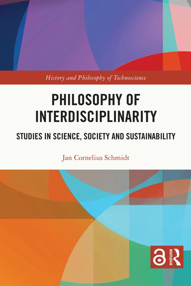 Philosophy of Interdisciplinarity by Jan Cornelius Schmidt
