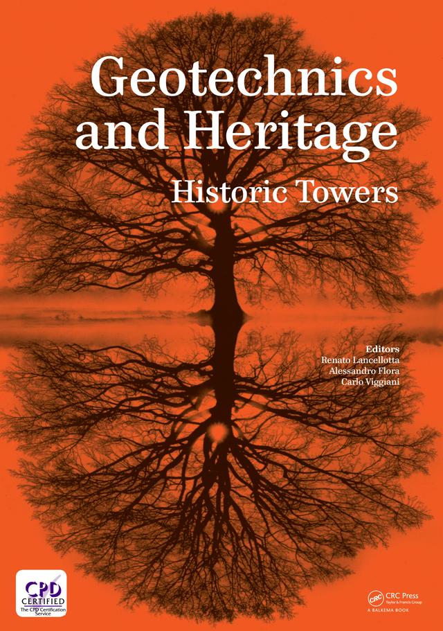 Geotechnics and Heritage by Alessandro Flora, Carlo Viggiani, Renato Lancellotta