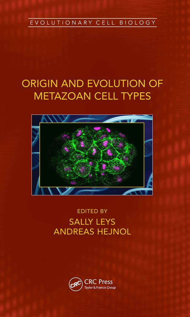 Origin and Evolution of Metazoan Cell Types by Andreas Hejnol, Sally Leys