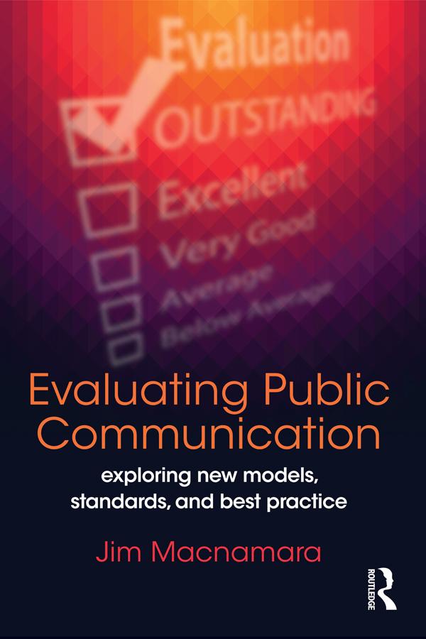 Evaluating Public Communication by Jim Macnamara