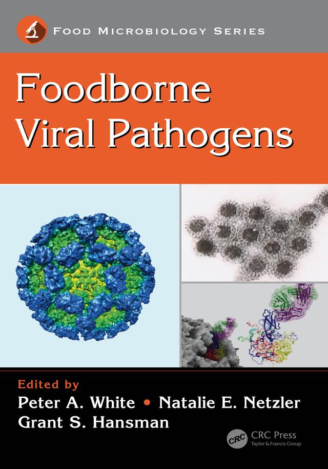 Foodborne Viral Pathogens by Grant S. Hansman, Natalie E. Netzler, Peter A. White