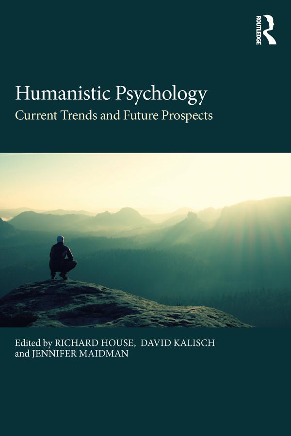 Humanistic Psychology by David Kalisch, Jennifer Maidman, Richard House