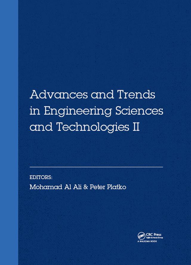 Advances and Trends in Engineering Sciences and Technologies II by Mohamad Ali, Peter Platko
