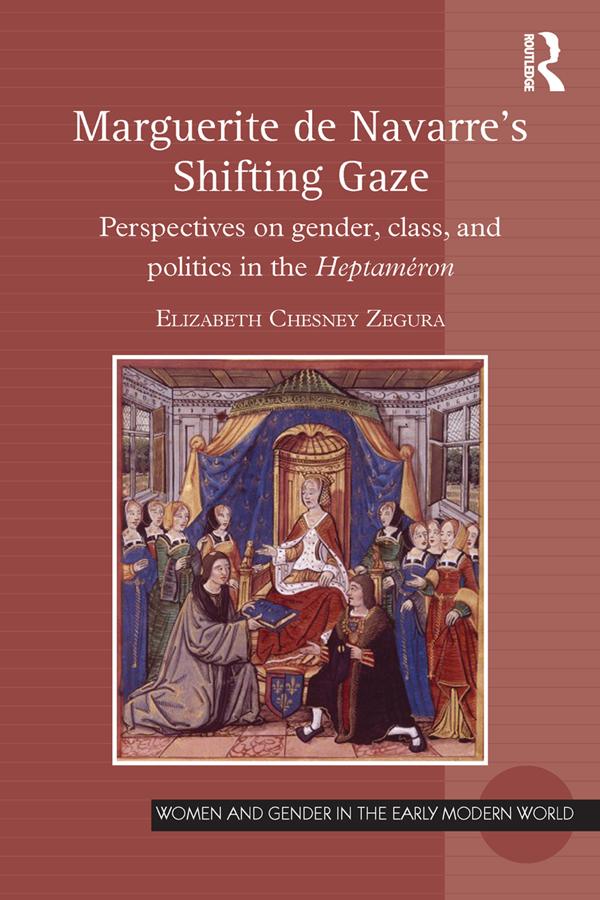Marguerite de Navarre's Shifting Gaze by Elizabeth Chesney Zegura
