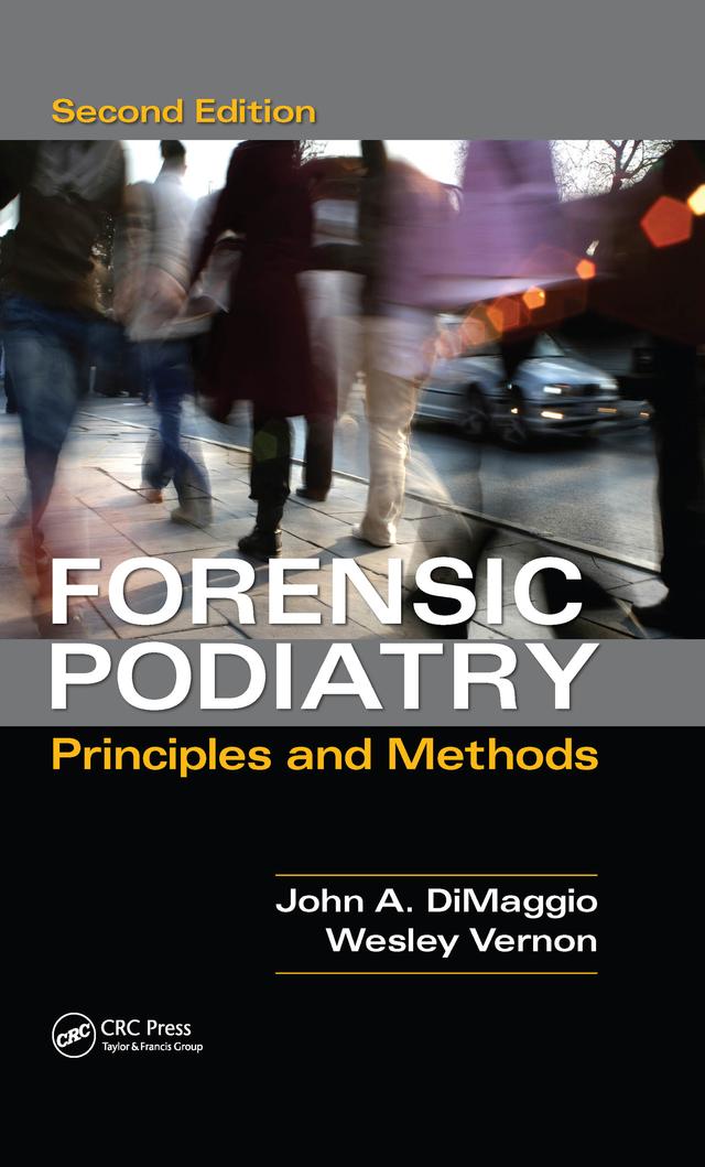 Forensic Podiatry by Denis Wesley Vernon, John A. DiMaggio