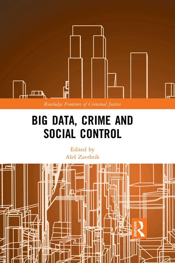 Big Data, Crime and Social Control by Aleš Završnik