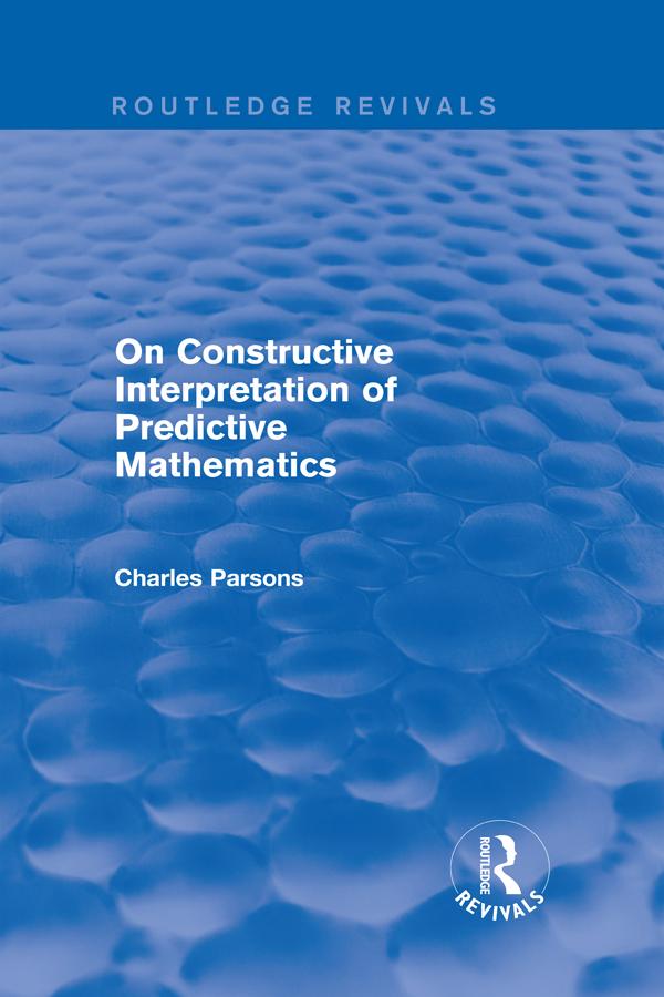On Constructive Interpretation of Predictive Mathematics (1990) by Charles Parsons