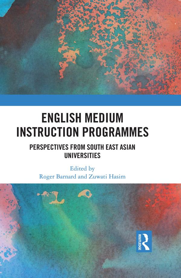 English Medium Instruction Programmes by Roger Barnard, Zuwati Hasim