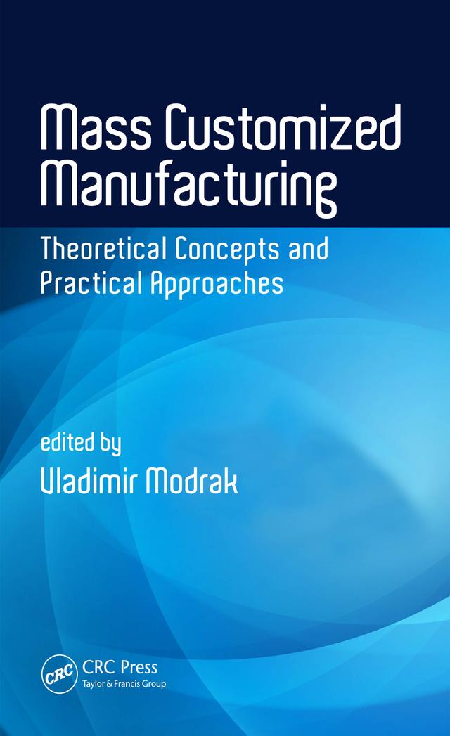 Mass Customized Manufacturing by Vladimir Modrak