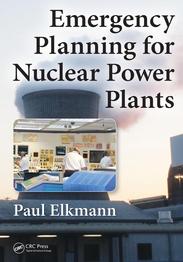 Emergency Planning for Nuclear Power Plants by Paul Elkmann