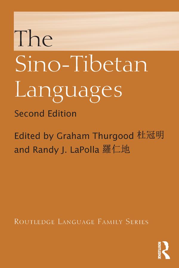 The Sino-Tibetan Languages by Graham Thurgood, Randy J. LaPolla