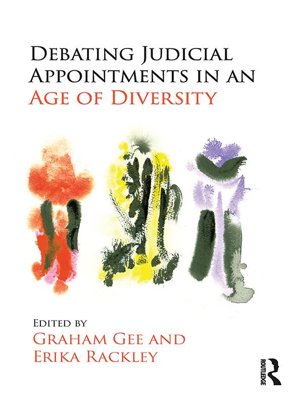 Debating Judicial Appointments in an Age of Diversity by Erika Rackley, Graham Gee