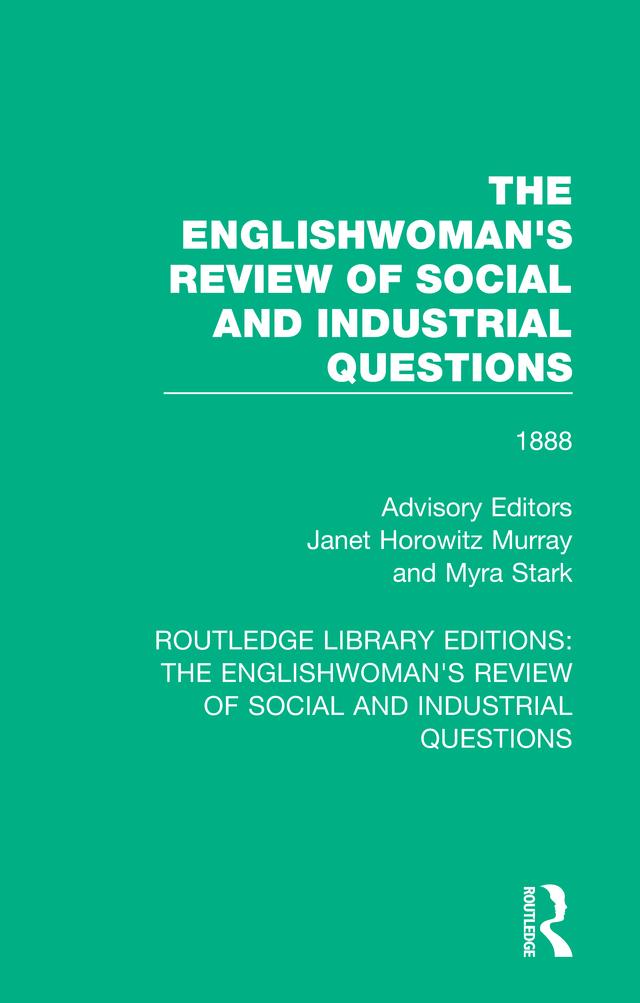 The Englishwoman's Review of Social and Industrial Questions by Janet Horowitz Murray, Myra Stark