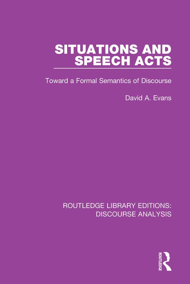 Situations and Speech Acts by David A. Evans
