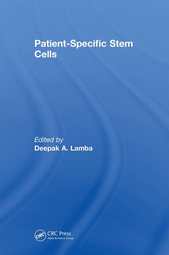 Patient-Specific Stem Cells by Deepak A. Lamba