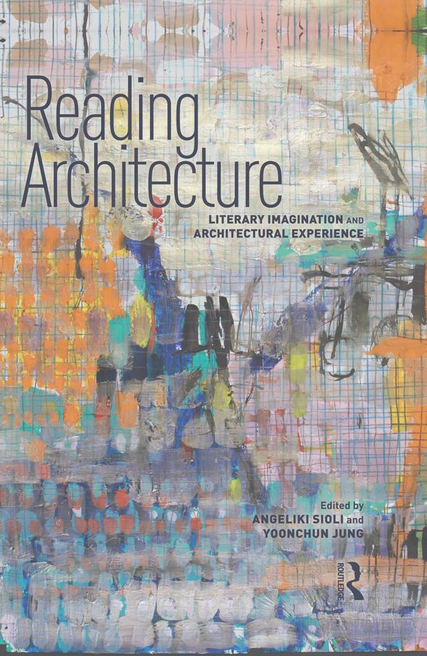 Reading Architecture by Angeliki Sioli, Yoonchun Jung