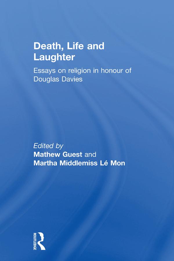 Death, Life and Laughter by Martha Middlemiss Lé Mon, Mathew Guest