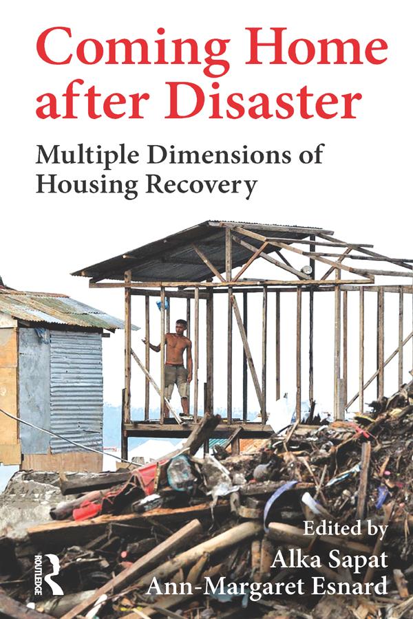 Coming Home after Disaster by Alka Sapat, Ann-Margaret Esnard
