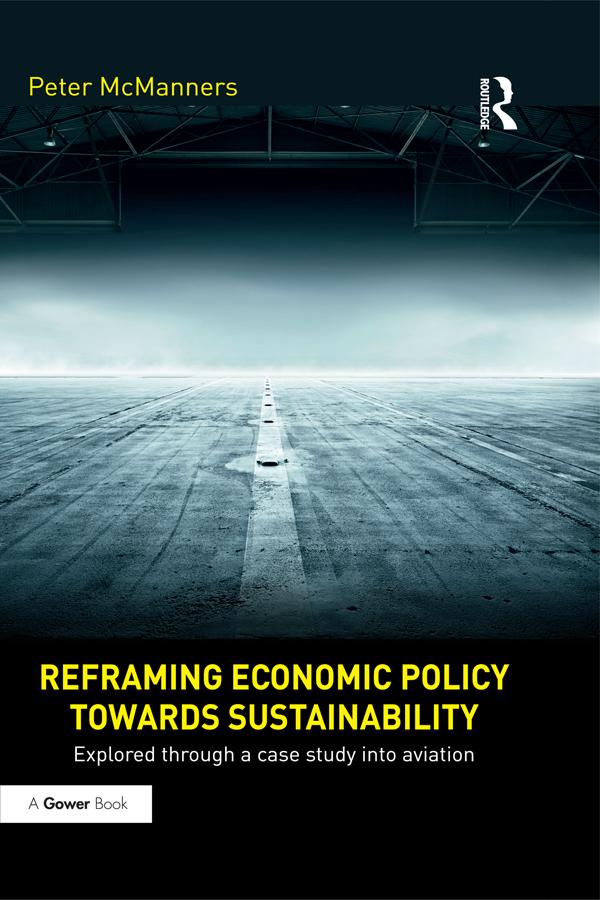 Reframing Economic Policy towards Sustainability by Peter McManners