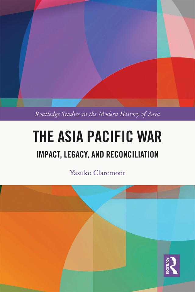 The Asia Pacific War by Yasuko Claremont