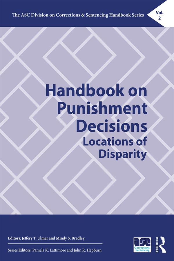 Handbook on Punishment Decisions by Jeffery T. Ulmer, Mindy S. Bradley