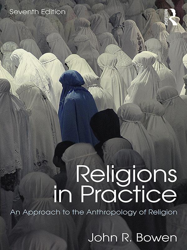 Religions in Practice by John R. Bowen