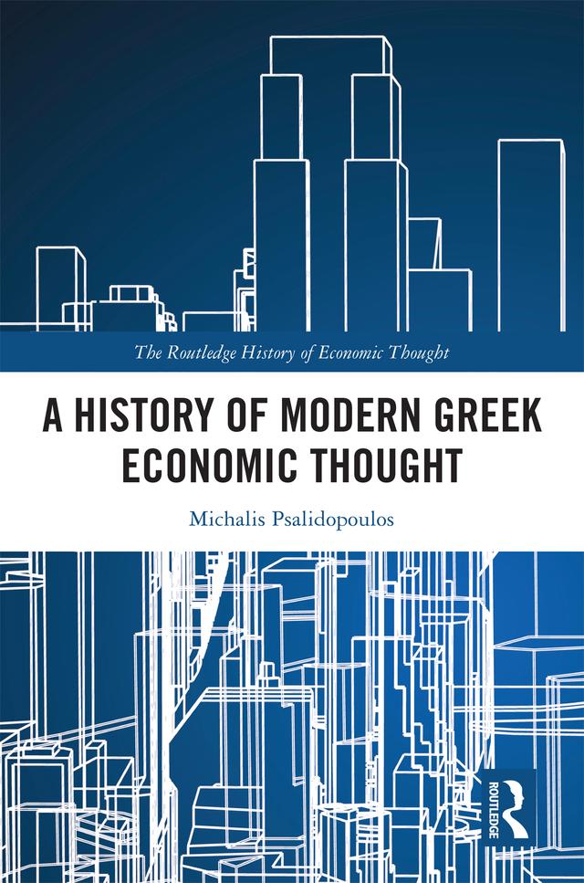 A History of Modern Greek Economic Thought by Michalis Psalidopoulos