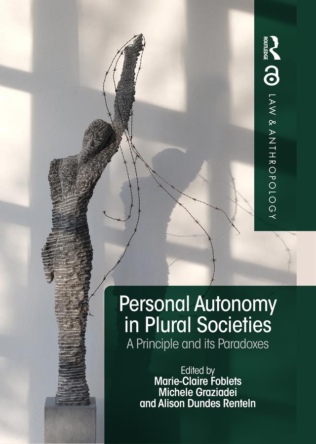 Personal Autonomy in Plural Societies by Alison Renteln, Marie-Claire Foblets, Michele Graziadei