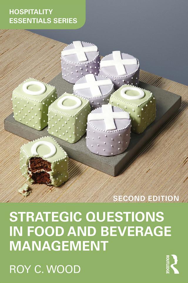 Strategic Questions in Food and Beverage Management by Roy Wood