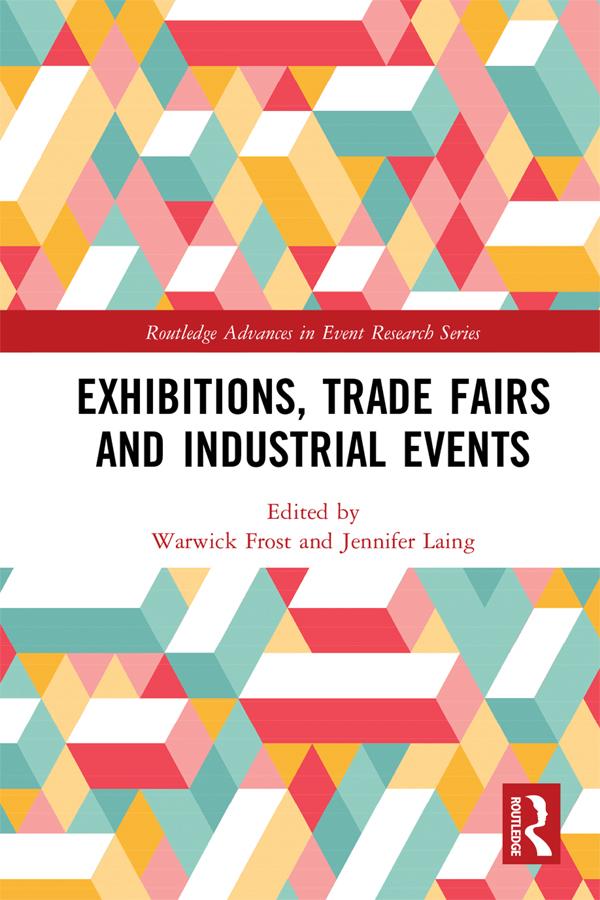 Exhibitions, Trade Fairs and Industrial Events by Jennifer Laing, Warwick Frost