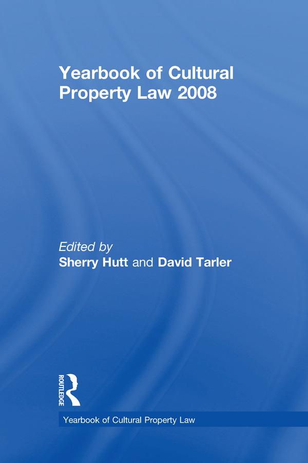 Yearbook of Cultural Property Law 2008 by David Tarler, Sherry Hutt