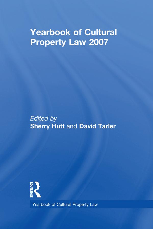 Yearbook of Cultural Property Law 2007 by David Tarler, Sherry Hutt