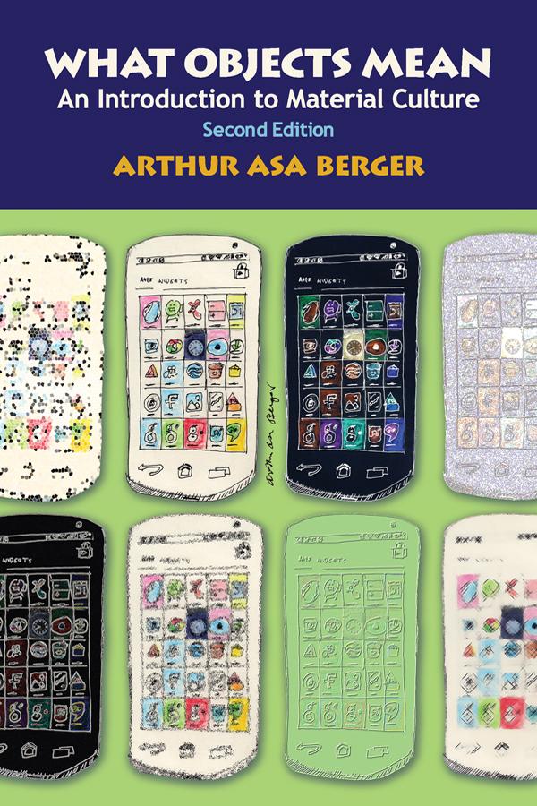What Objects Mean by Arthur Asa Berger