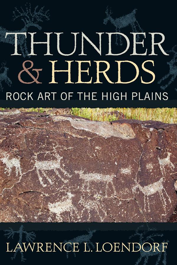 Thunder and Herds by Lawrence L Loendorf