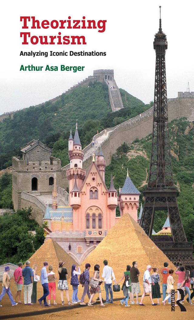 Theorizing Tourism by Arthur Asa Berger