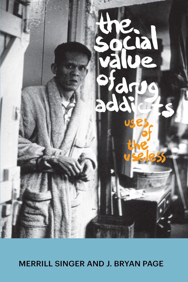 The Social Value of Drug Addicts