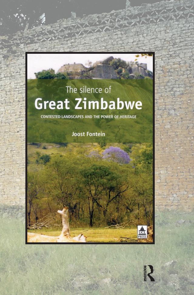 The Silence of Great Zimbabwe by Joost Fontein