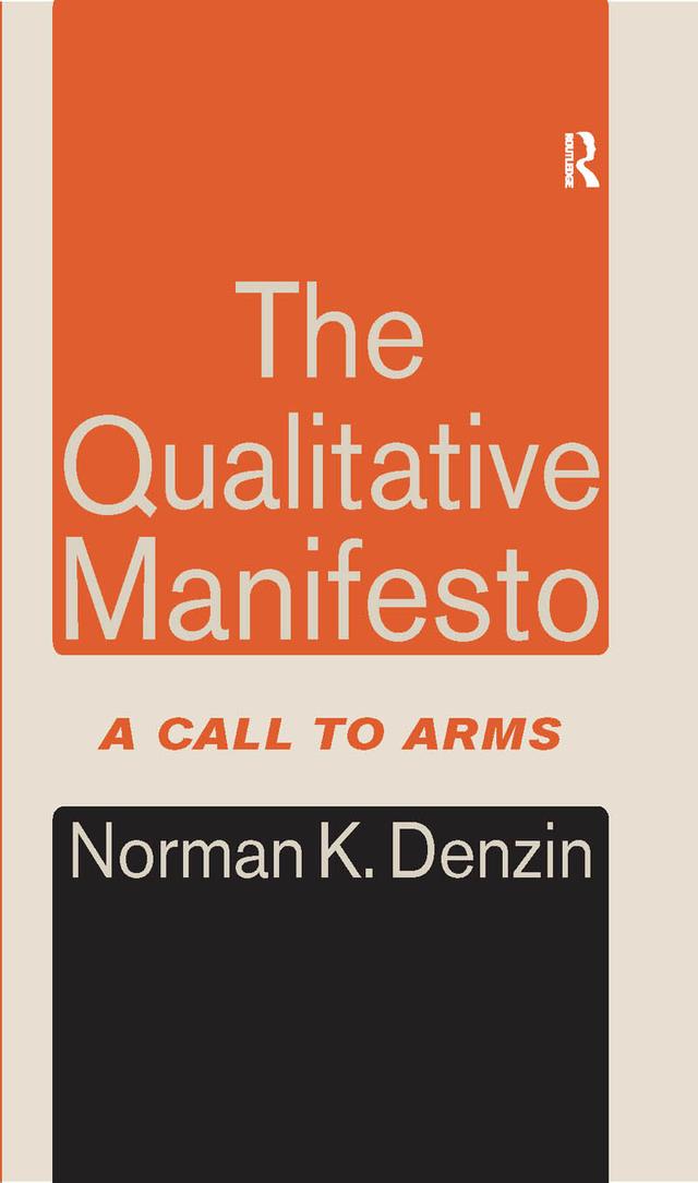 The Qualitative Manifesto by Norman K. Denzin