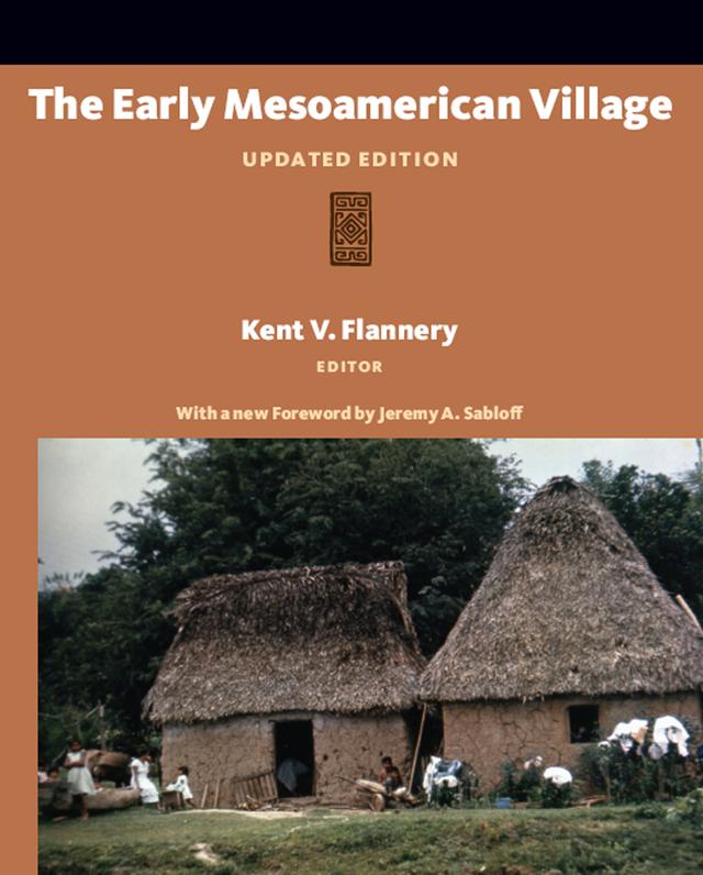 The Early Mesoamerican Village by Kent V Flannery
